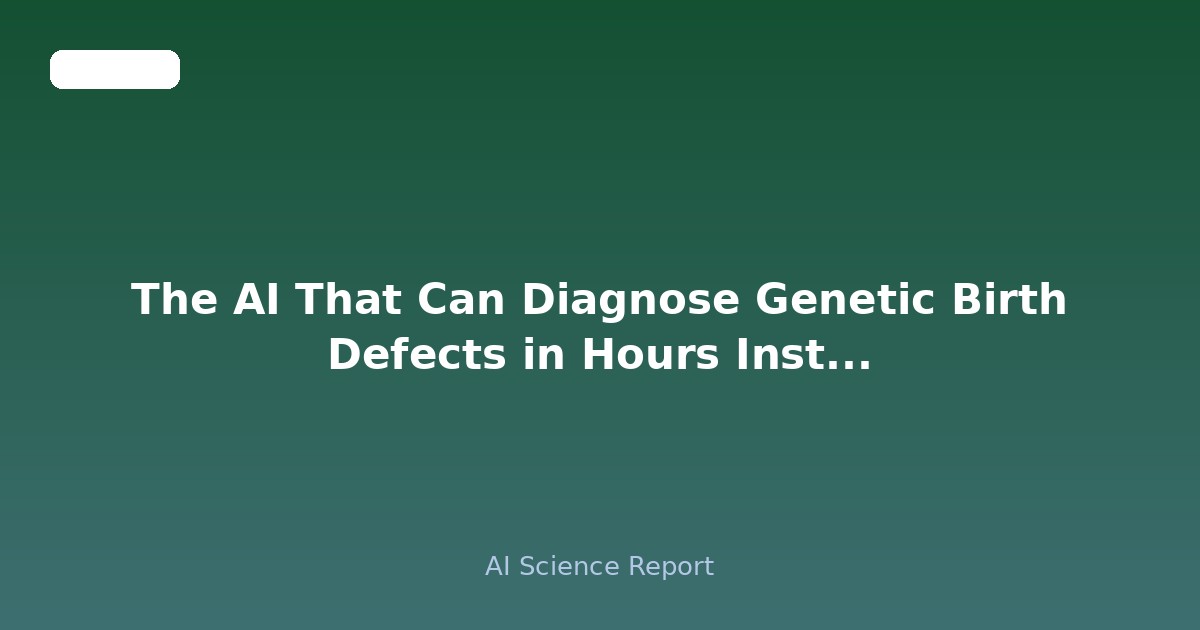 The AI That Can Diagnose Genetic Birth Defects in Hours Instead of Months